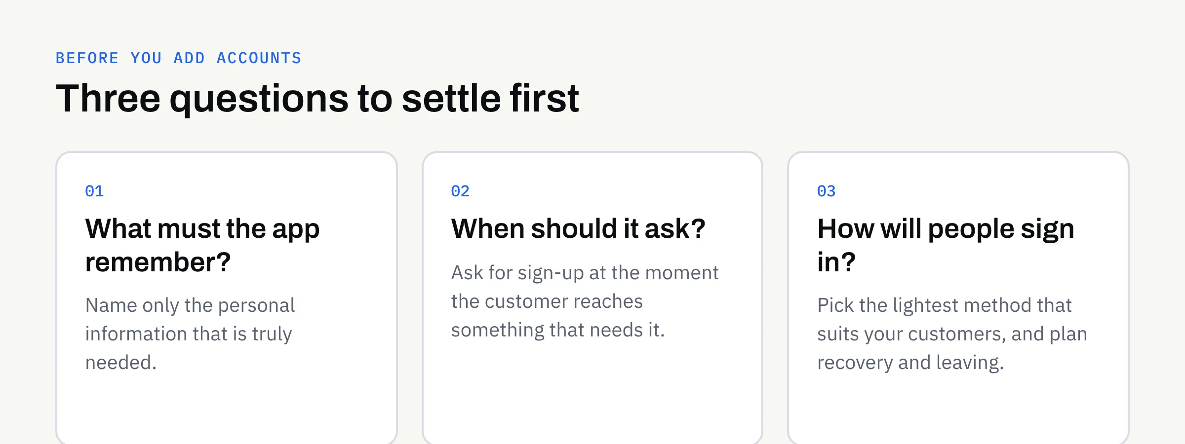 A summary card with three questions to answer before adding accounts to an app: what must it remember, when should it ask, and how will people sign in